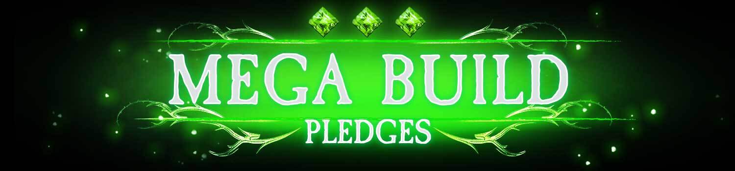 Pledges Mega Build Banner